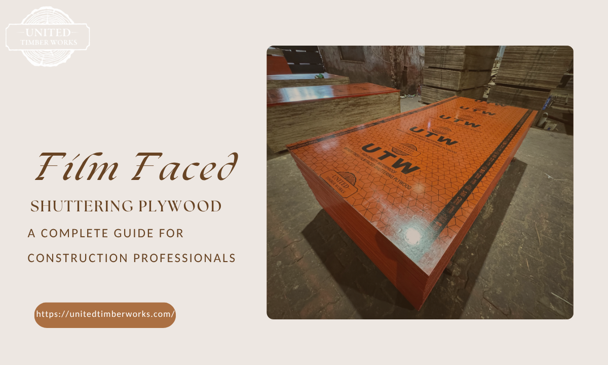 Film Faced Shuttering Plywood - United Timber Works
